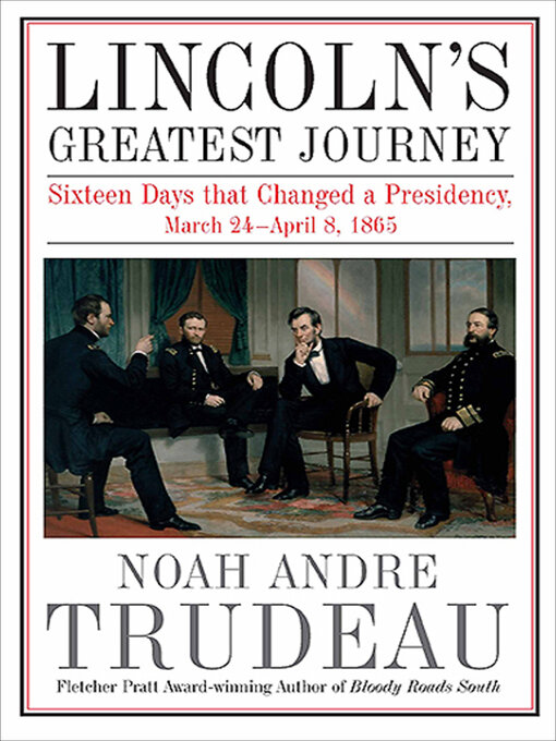Title details for Lincoln's Greatest Journey by Noah Andre Trudeau - Available